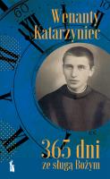 Okładka książki Wenanty Katarzyniec. 365 dni ze sługą Bożym