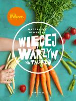 Więcej warzyw na talerzu. Autor: Magdalena Gembacka. SmakLiter.pl Okładka książki Więcej warzyw na talerzu