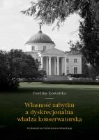 Okładka książki Własność zabytku a dyskrecjonalna władza konserwatorska