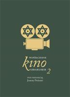 Współczesne kino Izraelskie 2. Autor: Preizner Joanna. SmakLiter.pl Okładka książki Współczesne kino Izraelskie 2