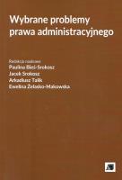 Wybrane problemy prawa administracyjnego. Wydawca: Akademia Jana Długosza. SmakLiter.pl Opakowanie Wybrane problemy prawa administracyjnego