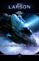 WYGNANIEC STAR FORCE TOM 10. Autor: Larson B.V.. SmakLiter.pl Okładka książki WYGNANIEC STAR FORCE TOM 10