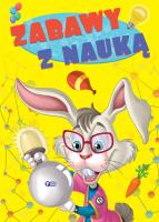 ZABAWY Z NAUKĄ. Autor: Opracowanie zbiorowe. SmakLiter.pl Okładka książki ZABAWY Z NAUKĄ
