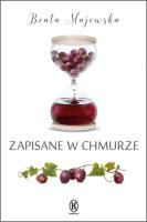 ZAPISANE W CHMURZE. Autor: Beata Majewska. SmakLiter.pl Okładka książki ZAPISANE W CHMURZE