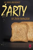 Żarty do życia Ewangelią. Autor: Jarosiewicz Rafał. SmakLiter.pl Okładka książki Żarty do życia Ewangelią