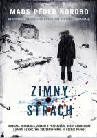 ZIMNY STRACH. Autor: Mads Peder Nordbo. SmakLiter.pl Okładka książki ZIMNY STRACH