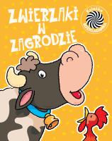 ZWIERZAKI W ZAGRODZIE RUCHOME OBRAZKI. Autor: Opracowanie zbiorowe. SmakLiter.pl Okładka książki ZWIERZAKI W ZAGRODZIE RUCHOME OBRAZKI