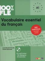 100% FLE Vocabulaire essentiel du français A1 + CD. Autor: Mensdorff-Pouilly Lucie, Spérandio Caroline. SmakLiter.pl Okładka książki 100% FLE Vocabulaire essentiel du français A1 + CD