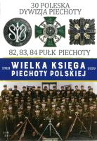 30 DYWIZJA PIECHOTY WIELKA KSIĘGA PIECHOTY POLSKIEJ TOM 30. Autor: Opracowanie zbiorowe. SmakLiter.pl Okładka książki 30 DYWIZJA PIECHOTY WIELKA KSIĘGA PIECHOTY POLSKIEJ TOM 30