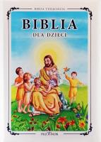 Biblia dla dzieci. Autor:   Praca zbiorowa. SmakLiter.pl Okładka książki Biblia dla dzieci