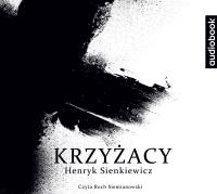 CD MP3 KRZYŻACY. Autor: Henryk Sienkiewicz. SmakLiter.pl Okładka książki CD MP3 KRZYŻACY