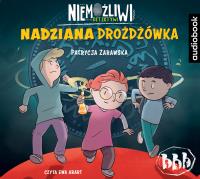 CD MP3 NADZIANA DROŻDŻÓWKA NIEMOŻLIWI DETEKTYWI. Autor: Patrycja Zarawska. SmakLiter.pl Okładka książki CD MP3 NADZIANA DROŻDŻÓWKA NIEMOŻLIWI DETEKTYWI