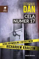 Cela numer 17. Autor: Dan Dominik, Antoni Jeżycki. SmakLiter.pl Okładka książki Cela numer 17