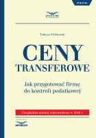 Okładka książki Ceny transferowe Jak przygotować firmę do kontroli podatkowej.