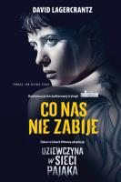 Co nas nie zabije okł. filmowa. Autor: David Lagercrantz. SmakLiter.pl Okładka książki Co nas nie zabije okł. filmowa
