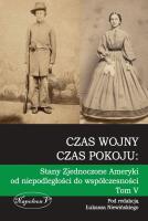 Okładka książki Czas wojny, czas pokoju tom V Stany Zjednoczone Am