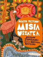DALSZE PRZYGODY MISIA USZATKA. Autor: Janczarski Czesław. SmakLiter.pl Okładka książki DALSZE PRZYGODY MISIA USZATKA