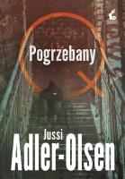 Departament Q T.5 Pogrzebany. Autor: Adler-Olsen Jussi, Joanna Cymbrykiewicz. SmakLiter.pl Okładka książki Departament Q T.5 Pogrzebany