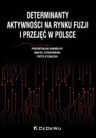 Okładka książki Determinanty aktywności na rynku fuzji i przejęć..