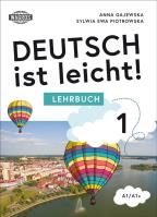 Deutsch ist leicht! Lehrbuch A1/A1+. Autor: Anna Gajewska, Sylwia Piotrowska. SmakLiter.pl Okładka książki Deutsch ist leicht! Lehrbuch A1/A1+