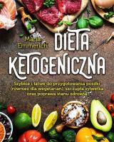 Dieta ketogeniczna. Autor: MAria Emmerich. SmakLiter.pl Okładka książki Dieta ketogeniczna