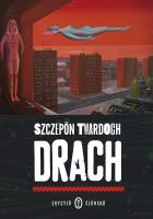 Drach. Edycja śląska. Autor: Szczepan Twardoch, Grzegorz Kulik. SmakLiter.pl Okładka książki Drach. Edycja śląska