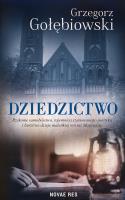DZIEDZICTWO. Autor: Gołębiowski Grzegorz. SmakLiter.pl Okładka książki DZIEDZICTWO
