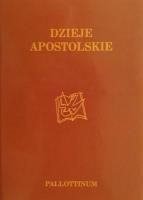 Dzieje Apostolskie. Autor:   Praca zbiorowa. SmakLiter.pl Okładka książki Dzieje Apostolskie