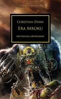 ERA MROKU HEREZJA HORUSA. Autor: CHRISTIAN DUNN. SmakLiter.pl Okładka książki ERA MROKU HEREZJA HORUSA