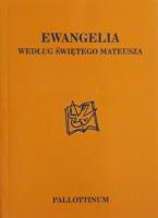 Ewangelia wg. Świętego Mateusza. Autor:   Praca zbiorowa. SmakLiter.pl Okładka książki Ewangelia wg. Świętego Mateusza