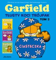 Garfield. Tłusty koci trójpak T.2 Ciasteczka. Autor: Jim Davis. SmakLiter.pl Okładka książki Garfield. Tłusty koci trójpak T.2 Ciasteczka