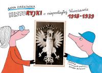 Historyjki o niepodległej Warszawie 1918-1939. Autor: Ziarkowska Joanna. SmakLiter.pl Okładka książki Historyjki o niepodległej Warszawie 1918-1939