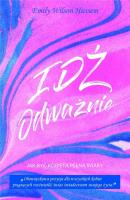 Idź odważnie. Autor: Emily Wilson Hussem. SmakLiter.pl Okładka książki Idź odważnie