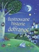 Okładka książki Ilustrowane historie na dobranoc w.2018