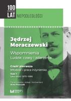 Okładka książki Jędrzej Moraczewski Wspomnienia ludzie, czasy i zdarzenia