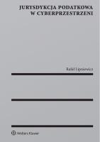 Okładka książki Jurysdykcja podatkowa w cyberprzestrzeni