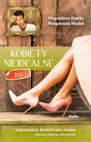 Kobiety nieidealne. Iza. Autor: Magdalena Kawka, Małgorzata Hayles. SmakLiter.pl Okładka książki Kobiety nieidealne. Iza