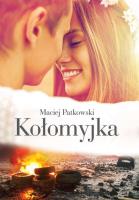 Kołomyjka w.2018. Autor: Patkowski Maciej. SmakLiter.pl Okładka książki Kołomyjka w.2018