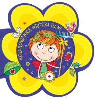 Kolorowanka wróżki. Hani. Autor: Agnieszka Kamińska, Wiśniewska Anna. SmakLiter.pl Okładka książki Kolorowanka wróżki. Hani