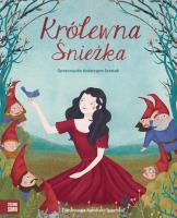 KRÓLEWNA ŚNIEŻKA. Autor: Katarzyna Szestak. SmakLiter.pl Okładka książki KRÓLEWNA ŚNIEŻKA