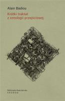 Krótki traktat z ontologii przejściowej. Autor: Alain Badiou. SmakLiter.pl Okładka książki Krótki traktat z ontologii przejściowej
