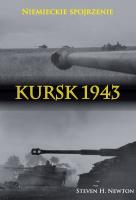 Okładka książki Kursk 1943. Niemieckie spojrzenie. Naoczne świadec