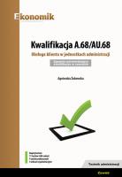 Kwalifikacja A.68/AU.68. Obsługa klienta w... 2018. Autor: Żukowska Agnieszka. SmakLiter.pl Okładka książki Kwalifikacja A.68/AU.68. Obsługa klienta w... 2018