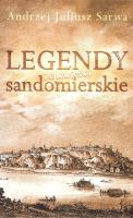 Legendy i opowieści sandomierskie. Autor: Sarwa Andrzej Juliusz. SmakLiter.pl Okładka książki Legendy i opowieści sandomierskie