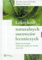 Leksykon naturalnych surowców leczniczych. Autor: Kaczmarczyk-Sedlak Ilona, Zbigniew Skotnicki. SmakLiter.pl Okładka książki Leksykon naturalnych surowców leczniczych