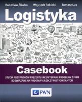 Logistyka Casebook. Autor: Śliwka Radosław, Rokicki Wojciech. SmakLiter.pl Okładka książki Logistyka Casebook