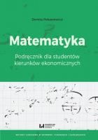 Matematyka. Podręcznik dla studentów kierunków.... Autor: Pekasiewicz Dorota. SmakLiter.pl Okładka książki Matematyka. Podręcznik dla studentów kierunków...