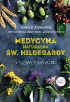MEDYCYNA NATURALNA ŚW. HILDEGARDY ORKISZOWY DETOKS W 7 DNI. Autor: Zaremba Marek. SmakLiter.pl Okładka książki MEDYCYNA NATURALNA ŚW. HILDEGARDY ORKISZOWY DETOKS W 7 DNI