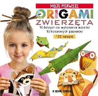 MOJE PIERWSZE ORIGAMI ZWIERZĘTA. Autor: Grabowska-Piątek Marcelina. SmakLiter.pl Okładka książki MOJE PIERWSZE ORIGAMI ZWIERZĘTA
