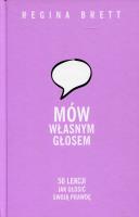Mów własnym głosem. Autor: Regina Brett. SmakLiter.pl Okładka książki Mów własnym głosem